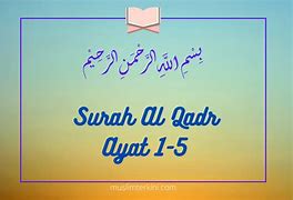 Surat Al Qadr Dan Artinya Latin